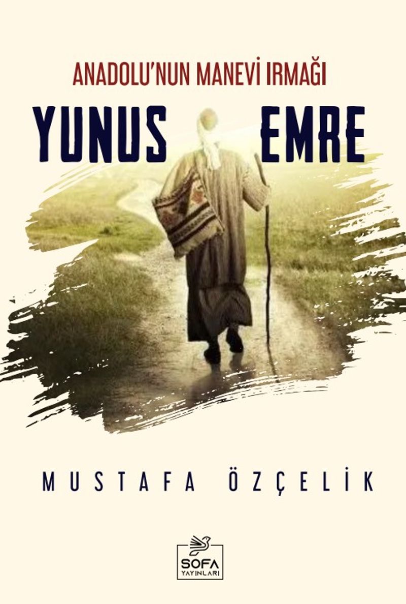 Anadolu'nun Manevi Irmağı Yunus Emre kitap kapağı