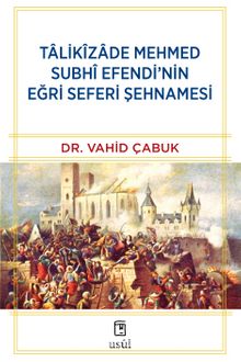 Talikîzade Mehmed Subhi Efendi’nin Eğri Seferi Şehnamesi kitap kapağı