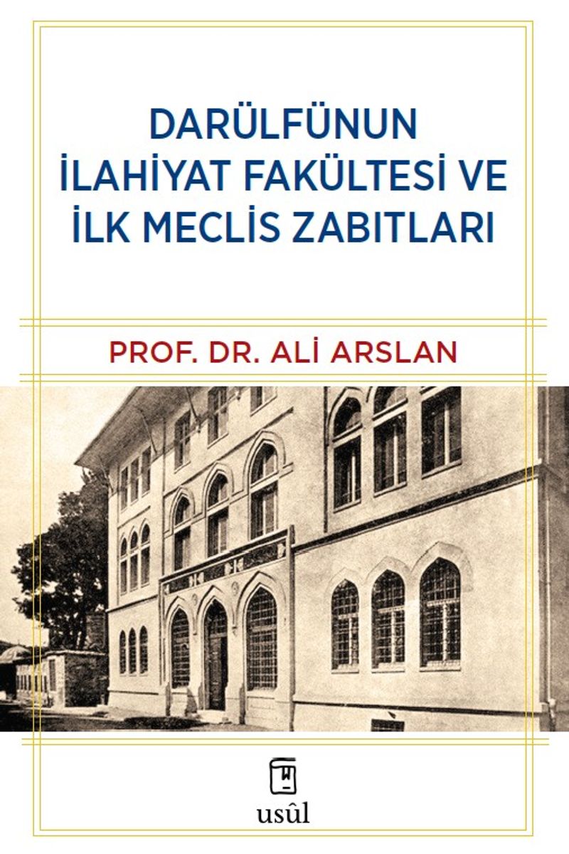 Darülfünun İlahiyat Fakültesi ve İlk Meclis Zabıtları kitap kapağı