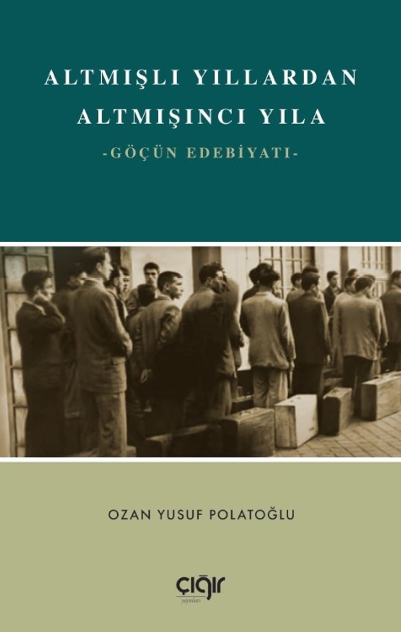 Altmışlı Yıllardan Altmışıncı Yıla Göçün Edebiyatı kitap kapağı
