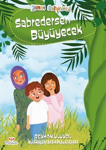 Zaman Gezginleri 7 / Sabredersen Büyüyecek kitap kapağı