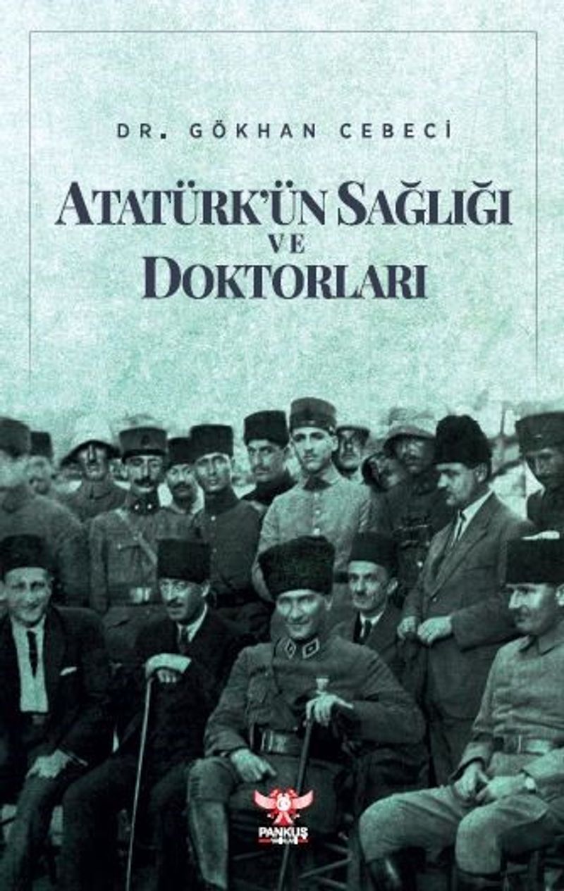 Atatürk'ün Sağlığı ve Doktorları kitap kapağı