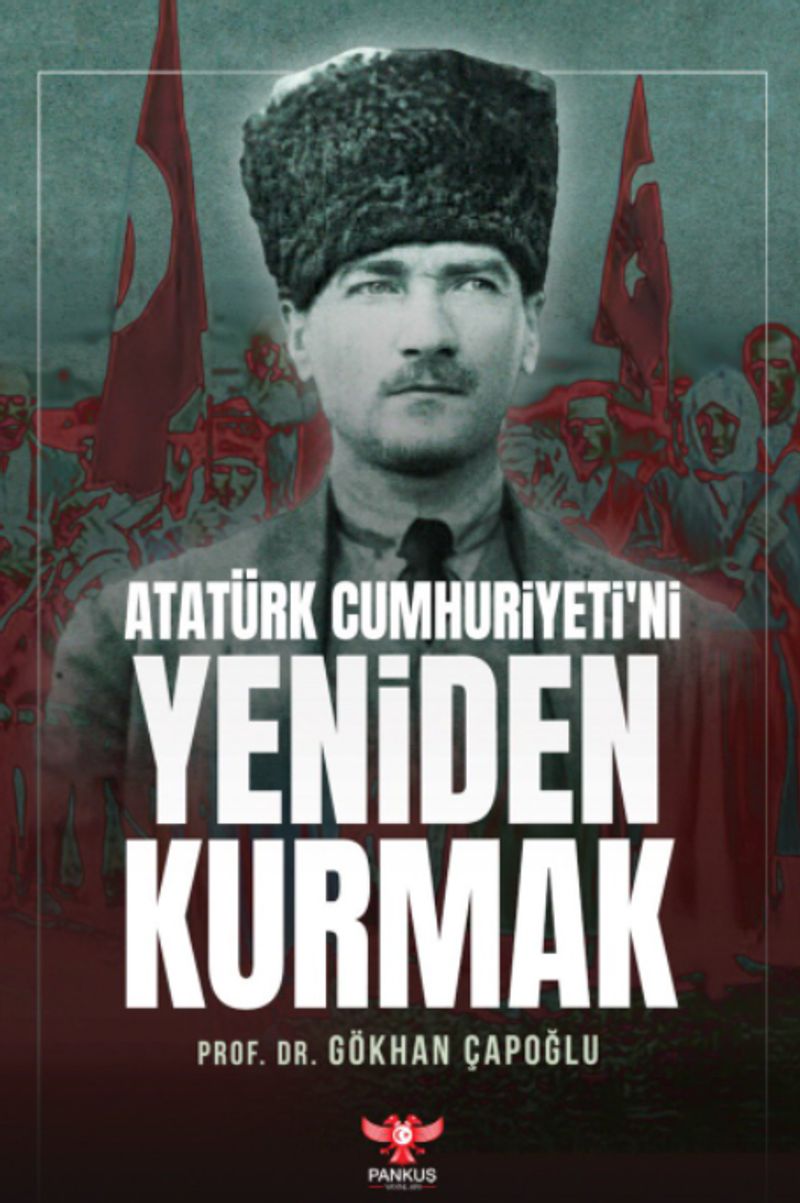Atatürk Cumhuriyeti'ni Yeniden Kurmak kitap kapağı