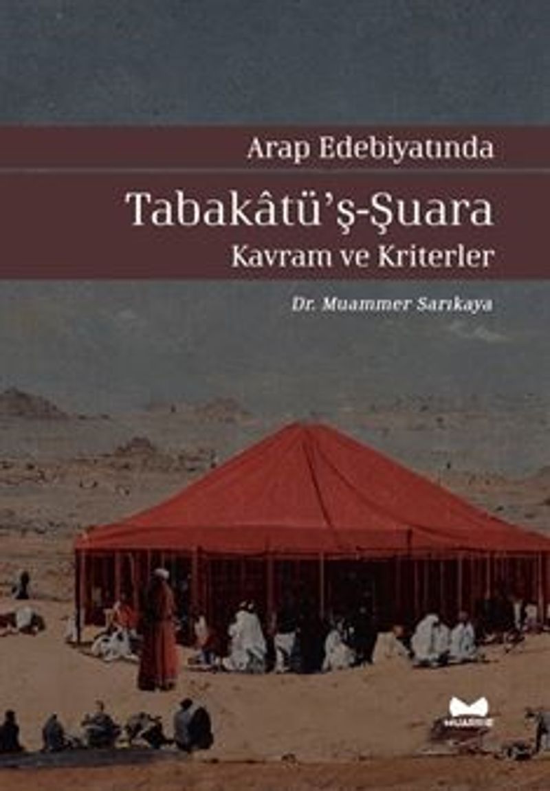 Arap Edebiyatında Tabakatü'ş-Şuara / Kavram ve Kriterler kitap kapağı