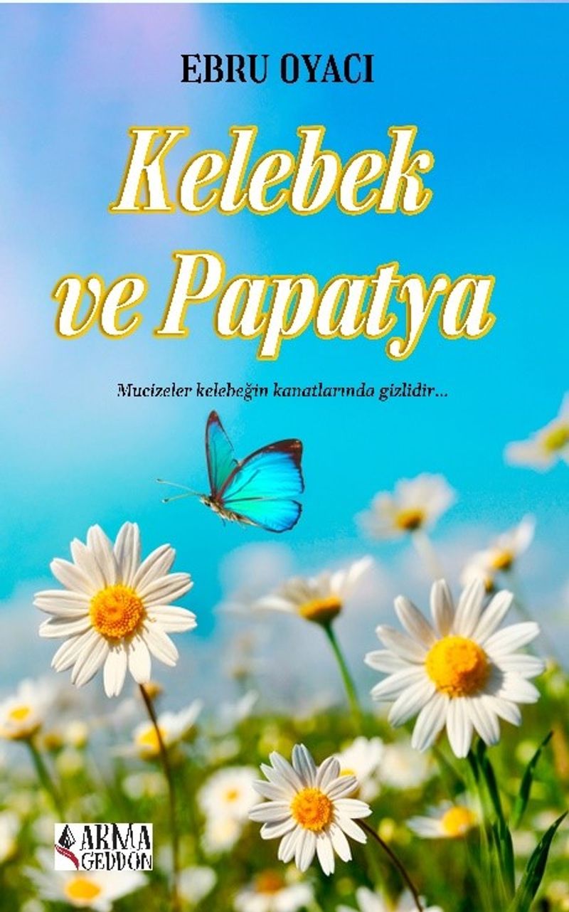 Kelebek Ve Papatya kitap kapağı