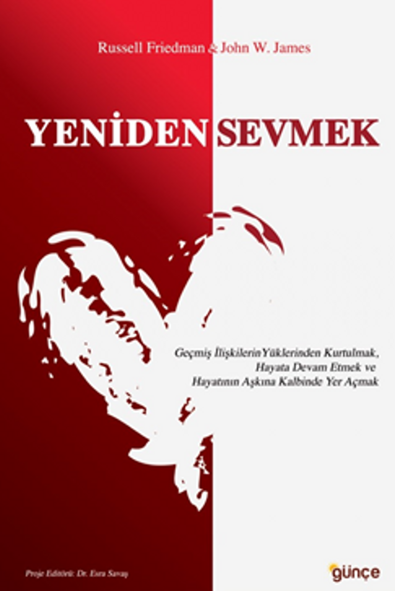Yeniden Sevmek / Geçmiş İlişkilerin Yüklerinden Kurtulmak, Hayata Devam Etmek ve Hayatının Aşkına Kalbinde Yer Açmak kitap kapağı