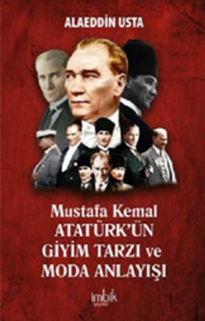 Mustafa Kemal Atatürk'ün Giyim Tarzı ve Moda Anlayışı kitap kapağı