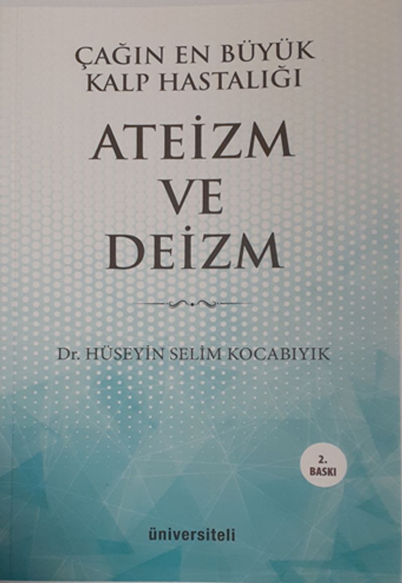 Çağın En Büyük Kalp Hastalığı Ateizm ve Deizm kitap kapağı