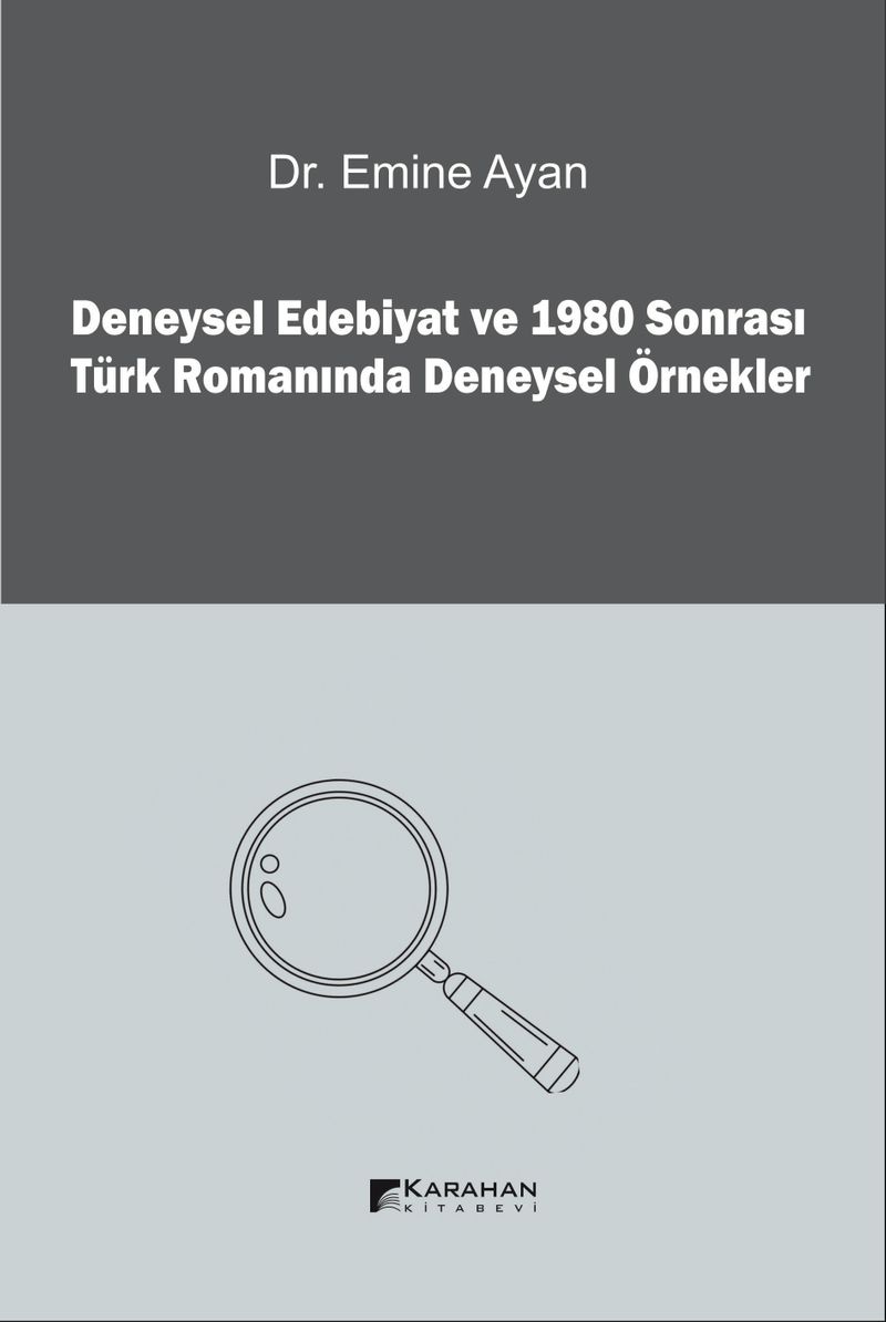 Deneysel Edebiyat ve 1980 Sonrası Türk Romanında Deneysel Örnekler kitap kapağı