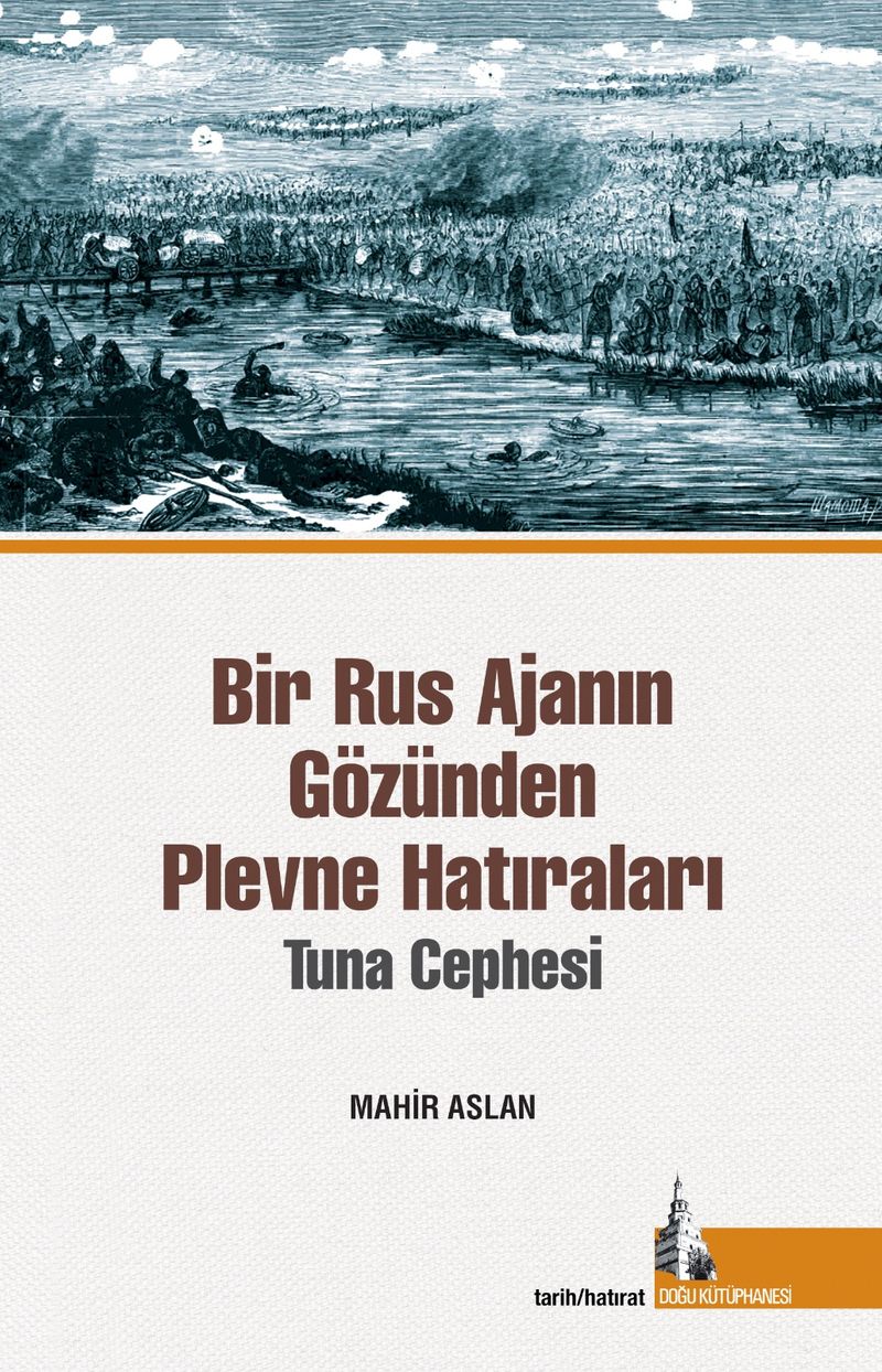 Bir Rus Ajanının Gözünden Plevne Hatıraları kitap kapağı