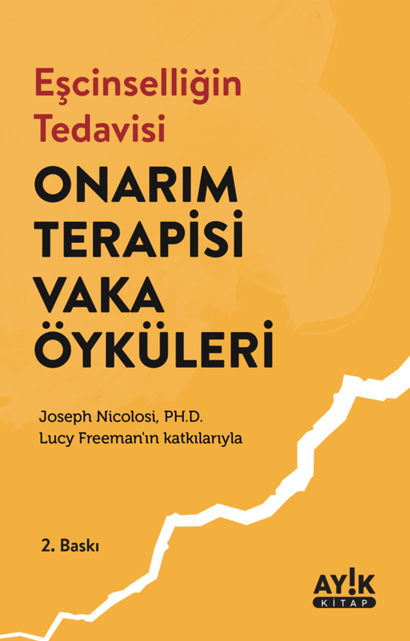 Eşcinselliğin Tedavisi: Onarım Terapisi Vaka Öyküleri kitap kapağı