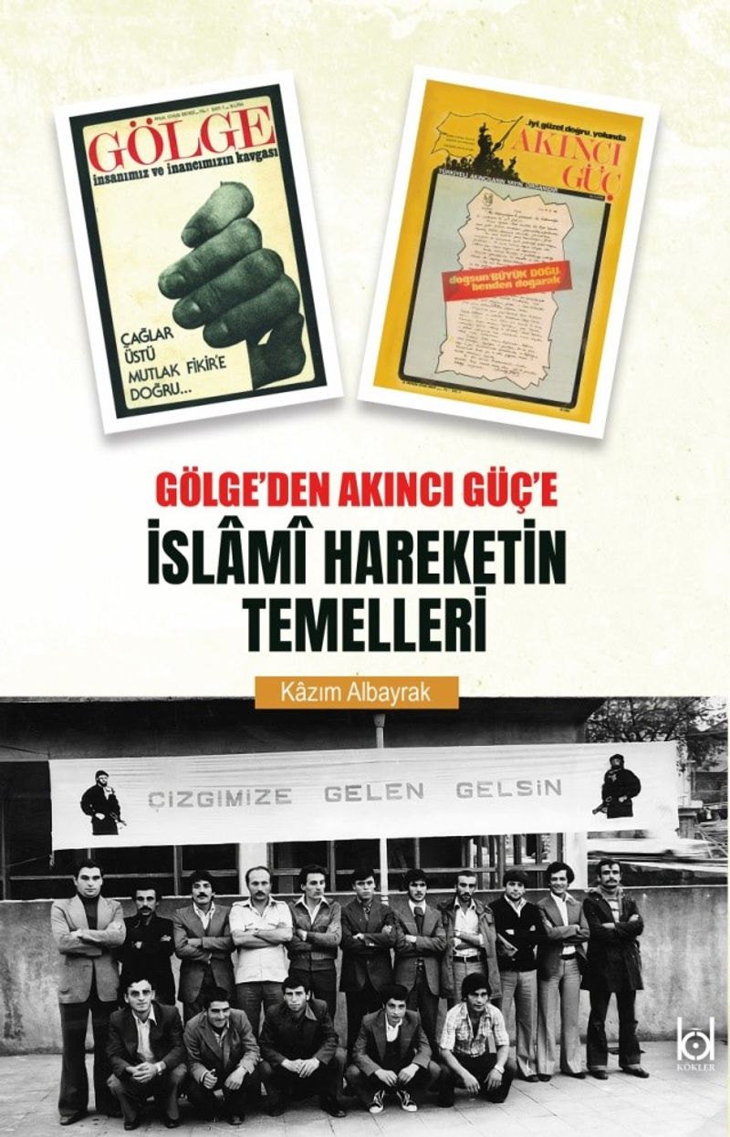 Gölge'den Akıncı Güç'e İslami Hareketin Temelleri kitap kapağı