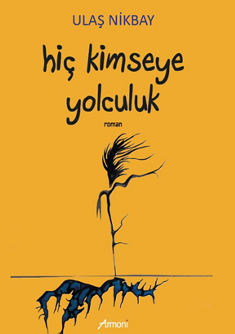 Hiç Kimseye Yolculuk kitap kapağı