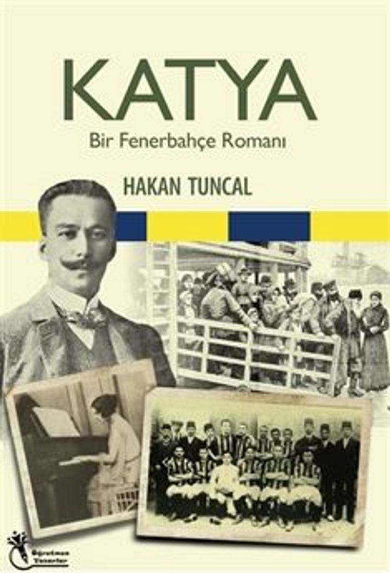Katya - Bir Fenerbahçe Romanı kitap kapağı