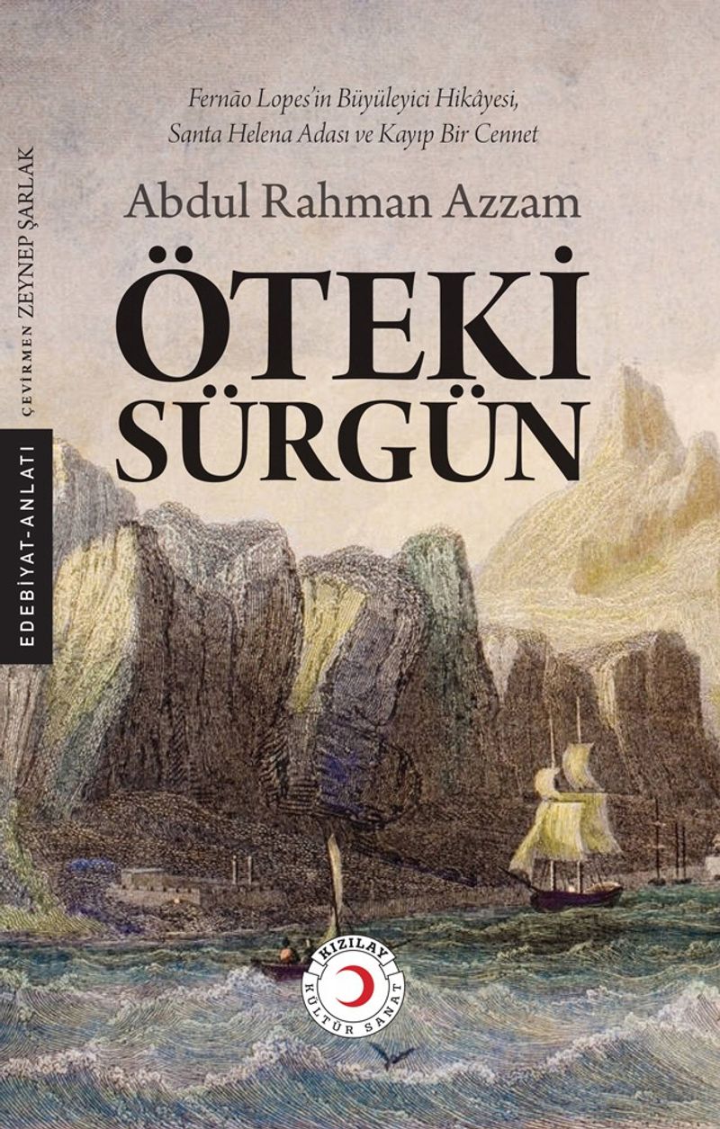Öteki Sürgün Fernão Lopes'in Büyüleyici Hikayesi, Santa Helena Adası ve Kayıp Bir Cennet kitap kapağı