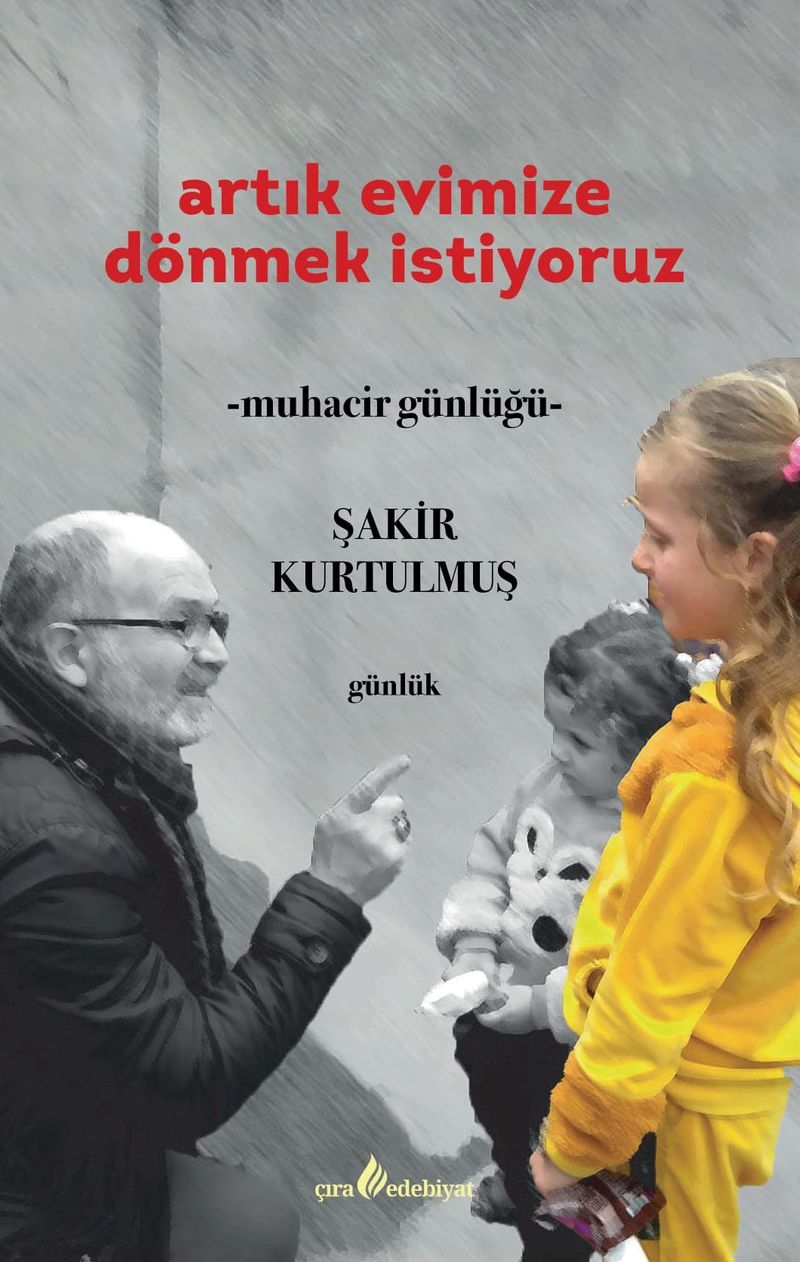 Artık Evimize Dönmek İstiyoruz Muhacir Günlüğü kitap kapağı