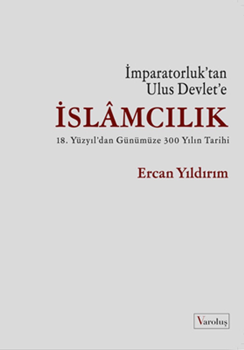 İmparatorluk'tan Ulus Devlet'e İslamcılık kitap kapağı
