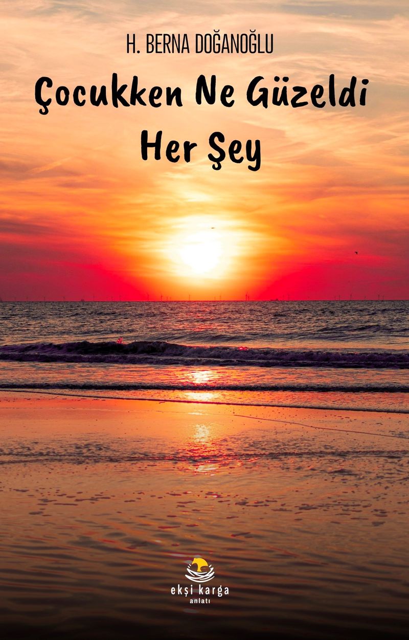 Çocukken Ne Güzeldi Her Şey kitap kapağı