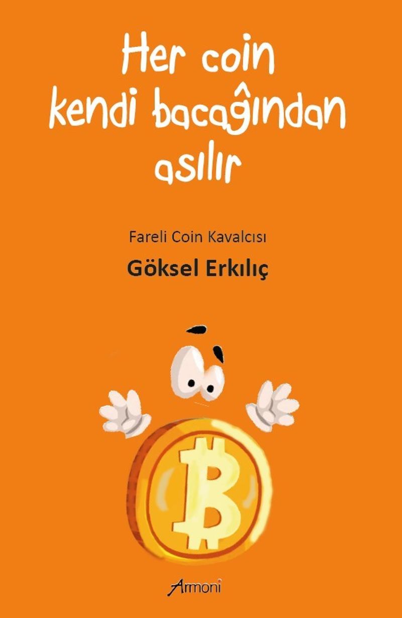 Her Coin Kendi Bacağından Asılır kitap kapağı