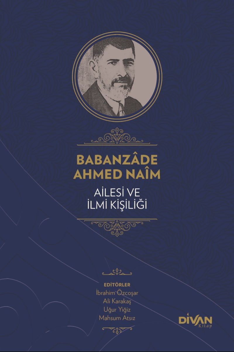 Babanzade Ahmed Naim Ailesi ve İlmi Kişiliği (Karton Kapak) kitap kapağı