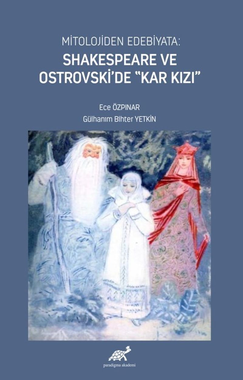 Mitolojiden Edebiyata: Shakespeare ve Ostrovski'de “Kar Kızı” kitap kapağı