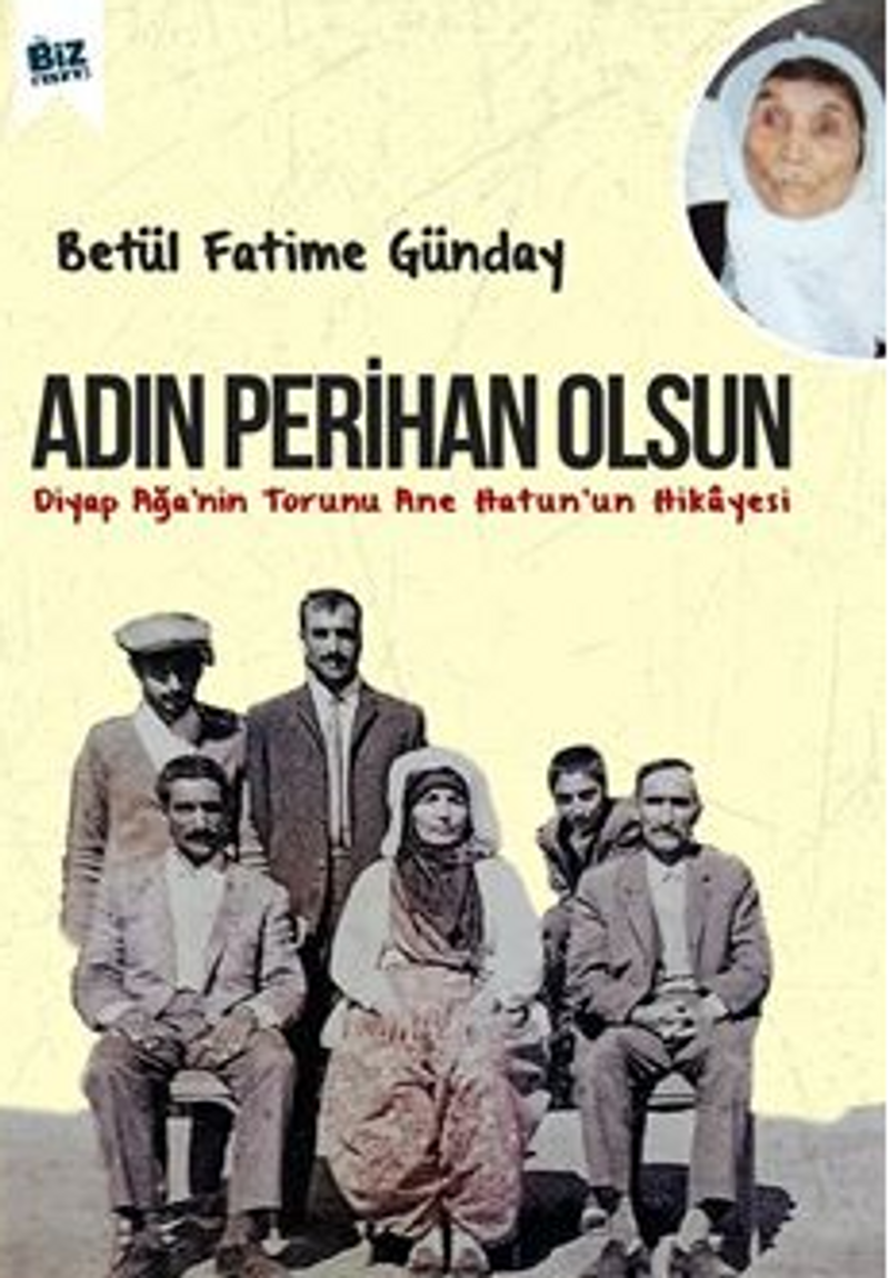 Adın Perihan Olsun / Diyap Ağa'nin Torunu Anne Hatun'un Hikayesi kitap kapağı
