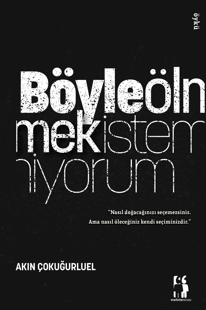 Böyle Ölmek İstemiyorum kitap kapağı