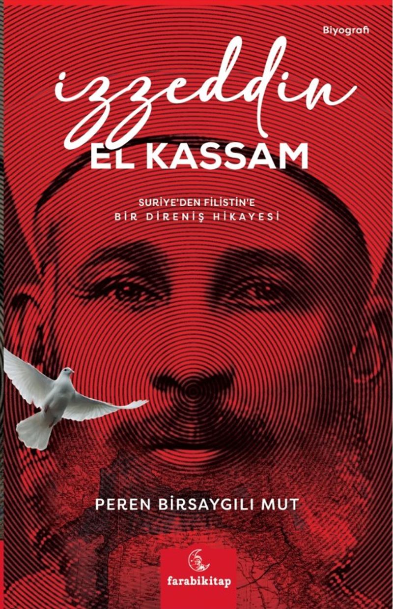 İzzeddin El Kassam; Suriye'den Filistin'e Bir Direniş Öyküsü kitap kapağı