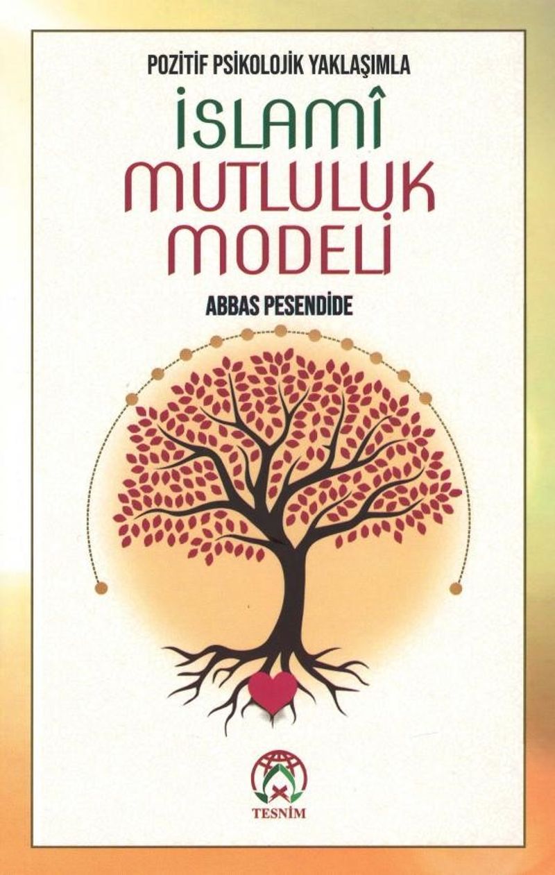 Pozitif Psikolojik Yaklaşımla İslamî Mutluluk Modeli kitap kapağı