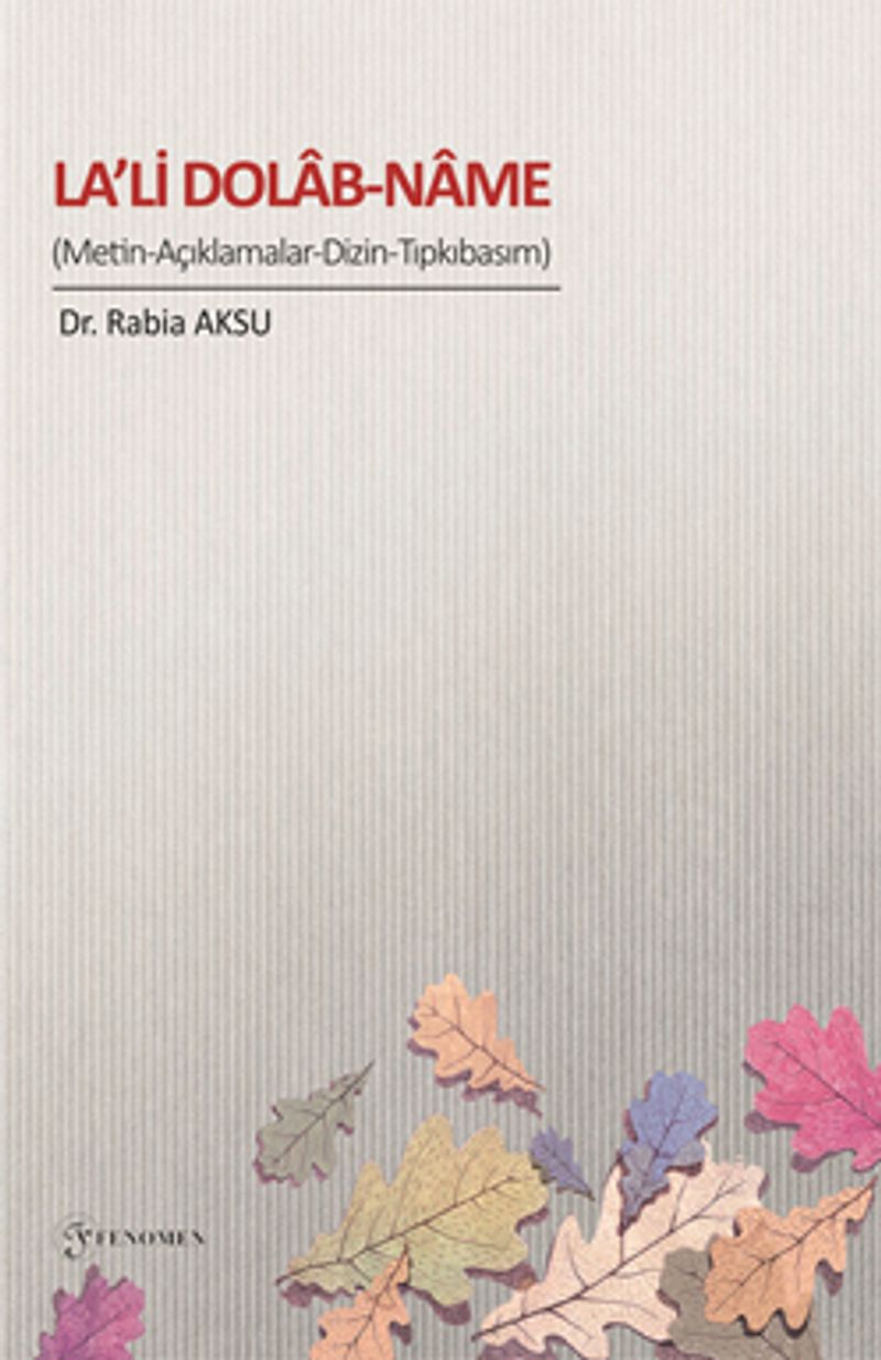 La'li Dolab-Name (Metin-Açıklamalar-Dizin-Tıpkıbasım) kitap kapağı