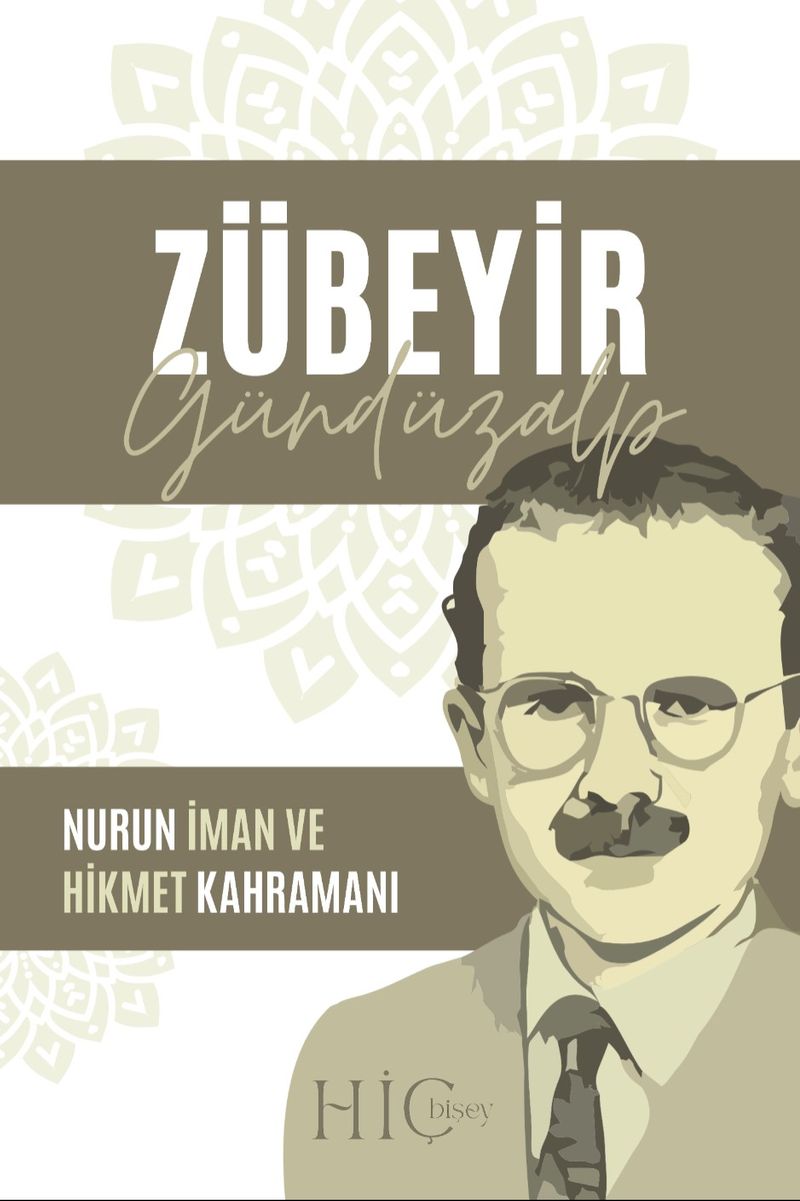 Zübeyir Gündüzalp Nurun İman ve Hikmet Kahramanı kitap kapağı