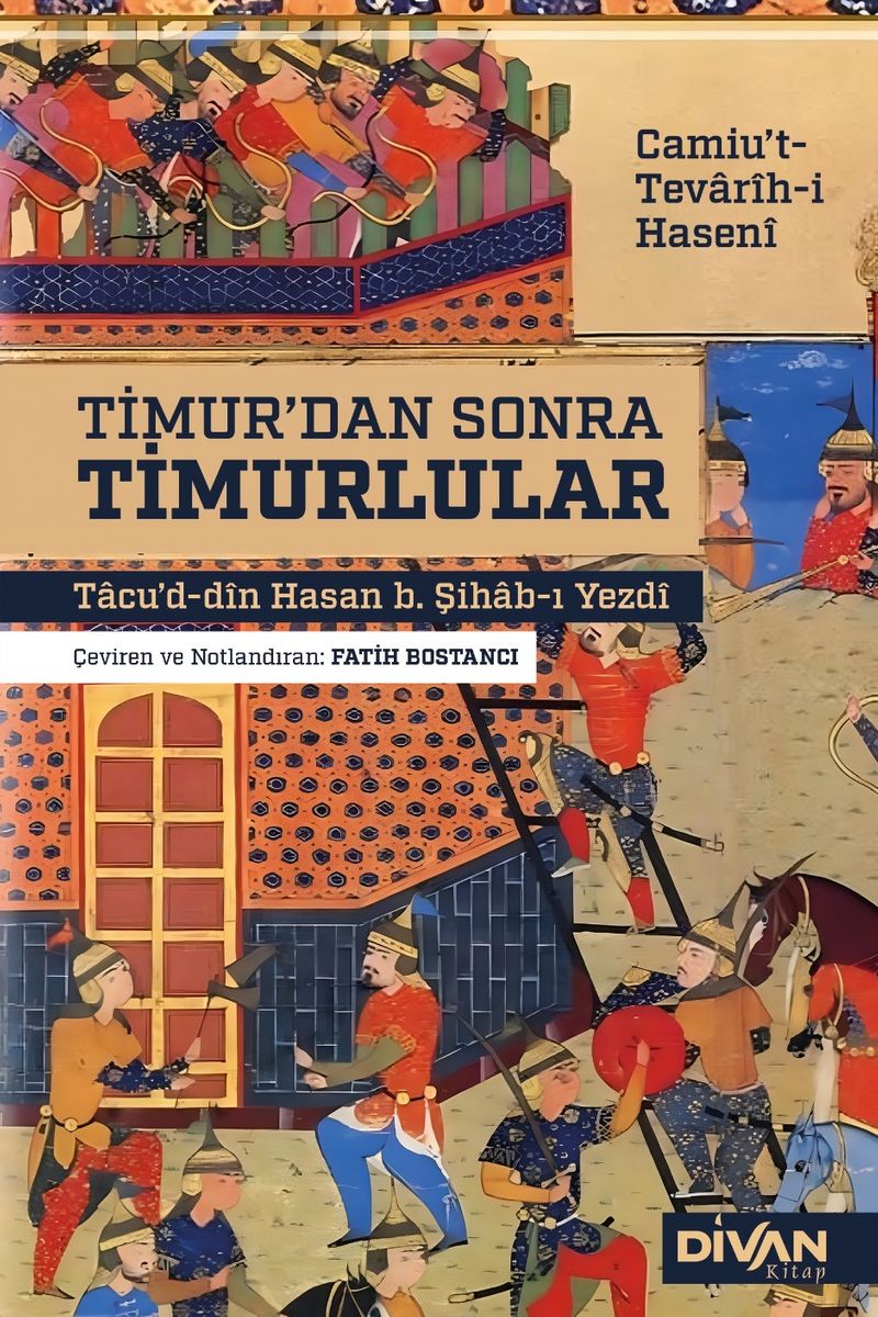 Timur'dan Sonra Timurlular Camiu't-Tevârîh-i Hasenî kitap kapağı