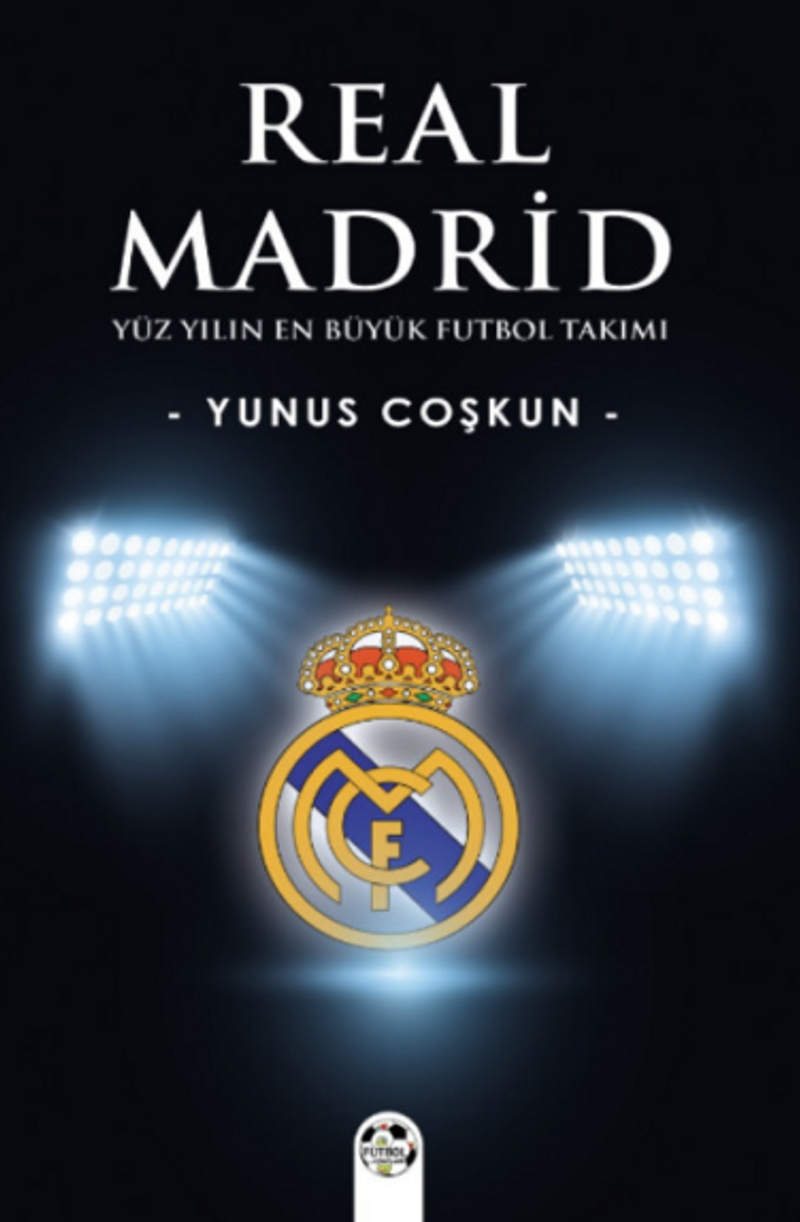 Yüzyılın En Büyük Futbol Takımı Real Madrid kitap kapağı