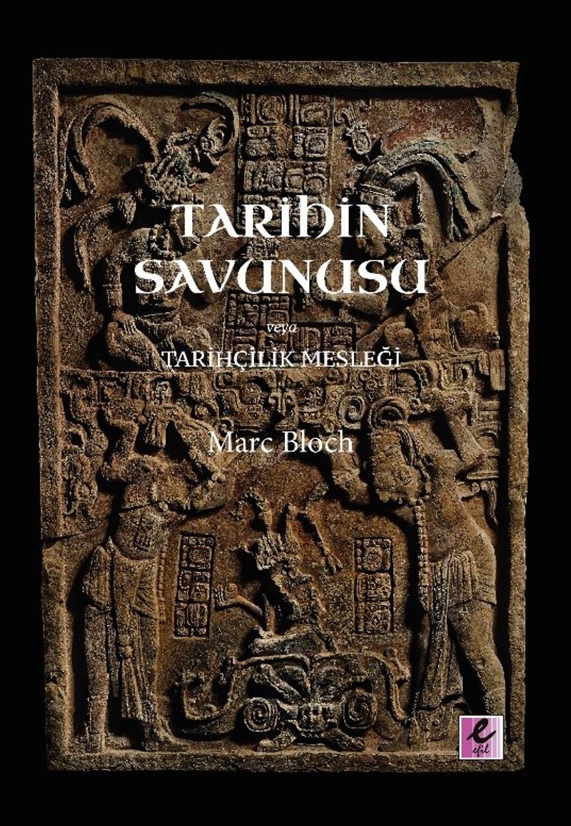Tarihin Savunusu veya Tarihçilik Mesleği kitap kapağı