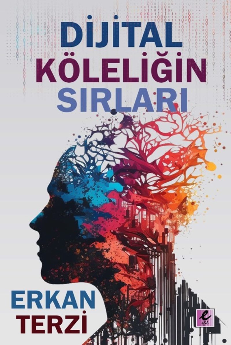 Dijital Köleliğin Sırları kitap kapağı