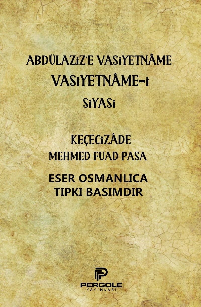 Abdülaziz'e Vasiyetname Vasiyetname-i Siyasi kitap kapağı
