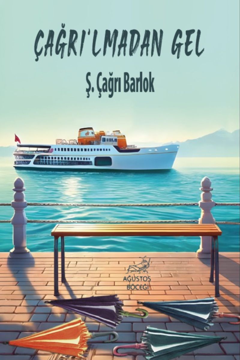Çağrı'lmadan Gel kitap kapağı