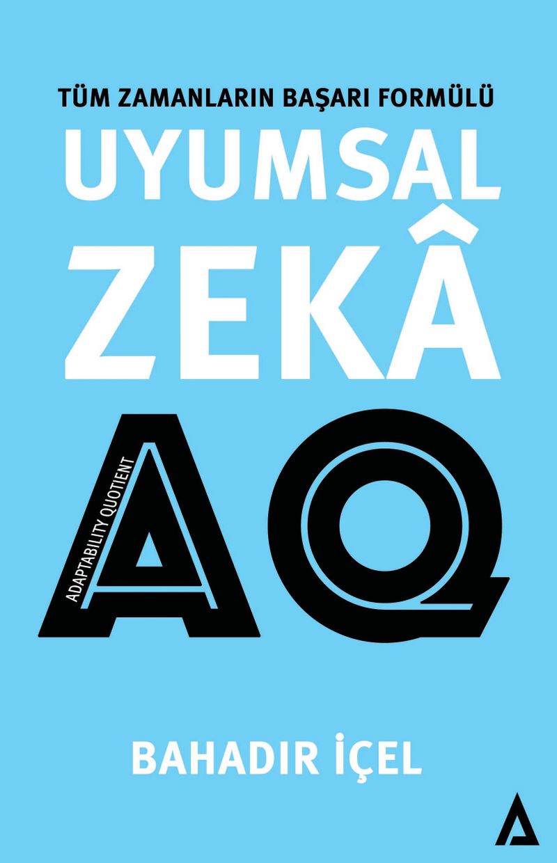Uyumsal Zeka: AQ Tüm Zamanların Başarı Formülü kitap kapağı