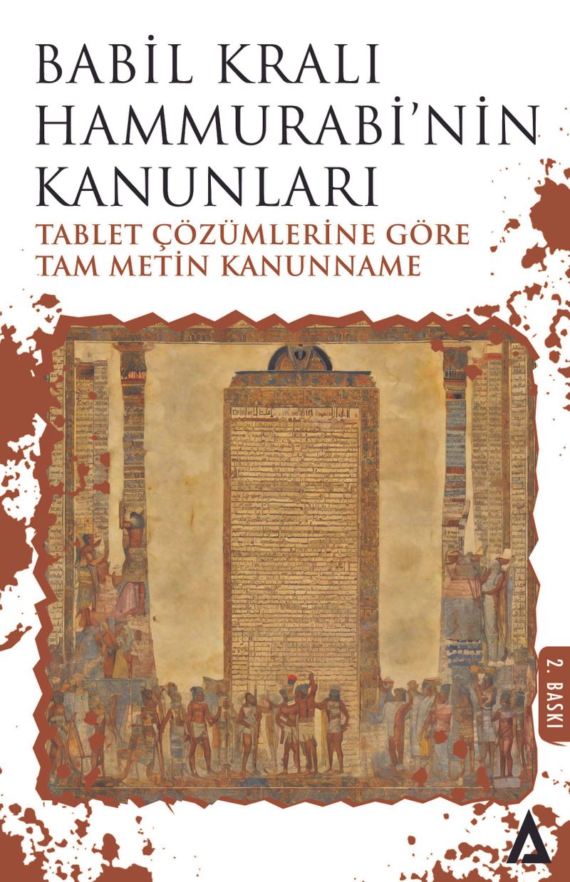 Babil Kralı Hammurabi'nin Kanunları Tablet Çözümlerine Göre Tam Metin Kanunname kitap kapağı