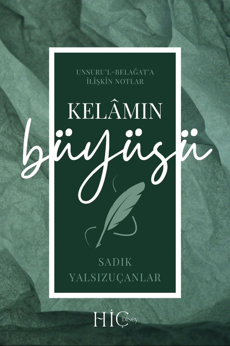 Kelamın Büyüsü Unsuru'l-Belağat'a İlişkin Notlar kitap kapağı