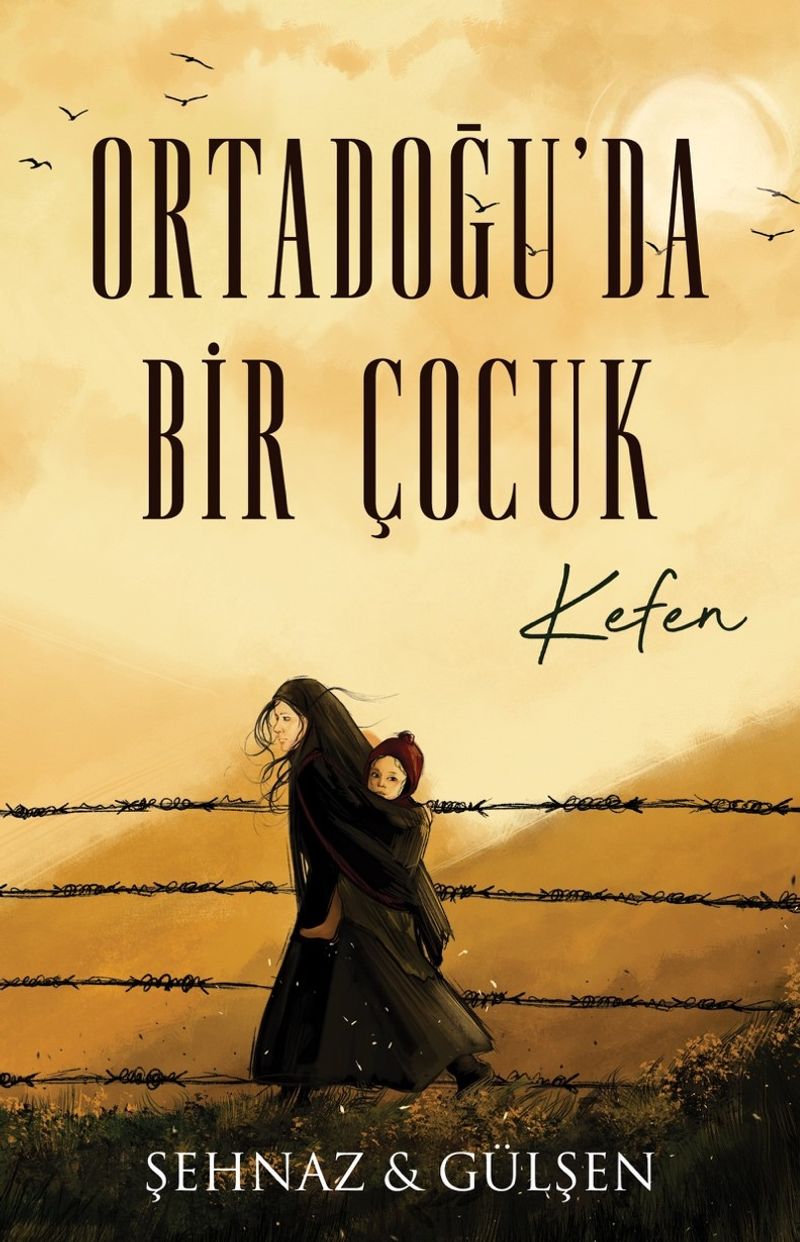 Ortadoğu’da Bir Çocuk - Kefen kitap kapağı