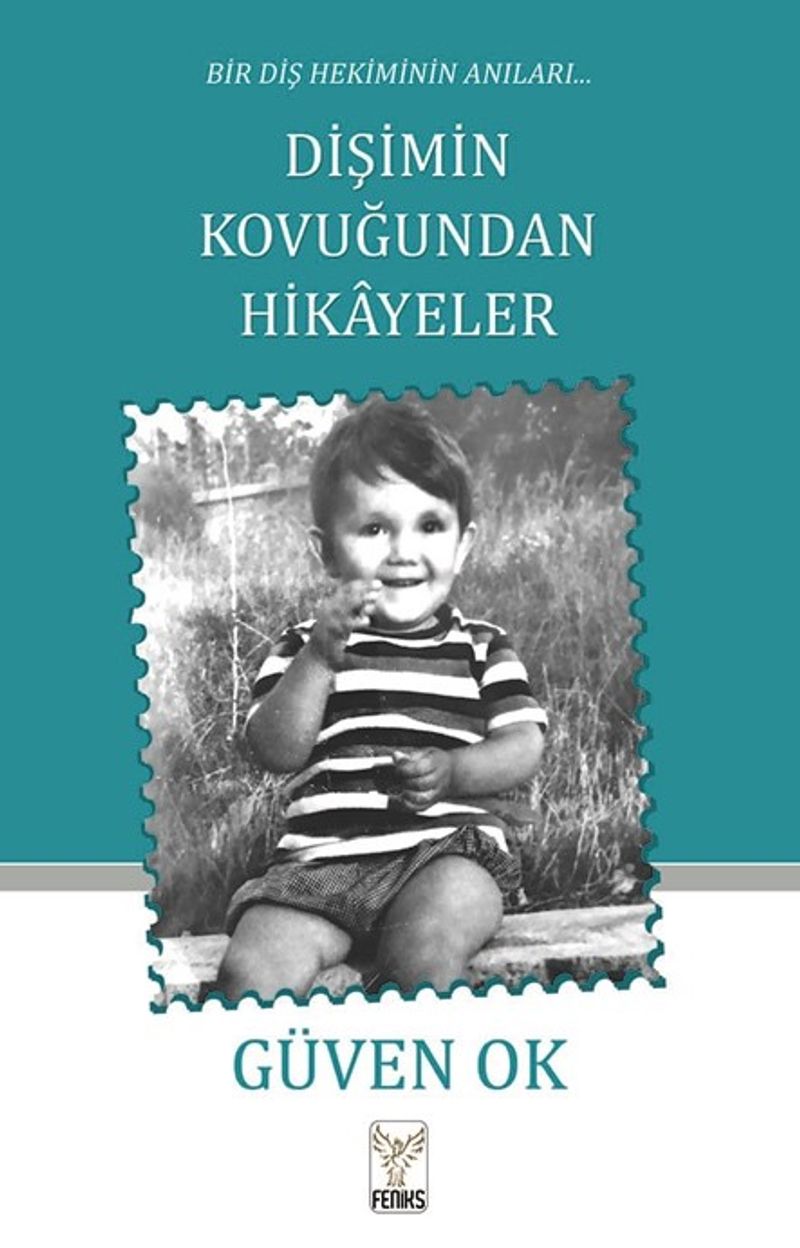 Dişimin Kovuğundan Hikayeler Bir Diş Hekiminin Anıları kitap kapağı