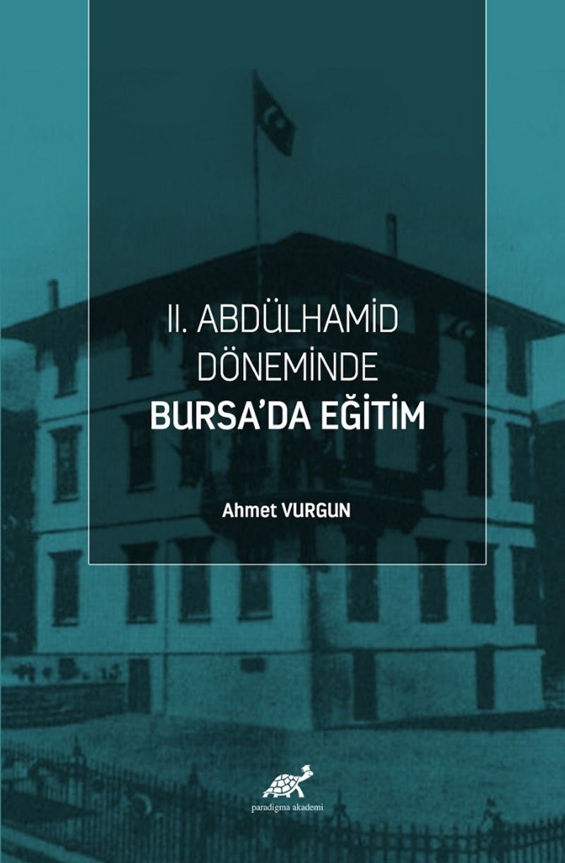 II. Abdülhamid Döneminde Bursa'da Eğitim kitap kapağı