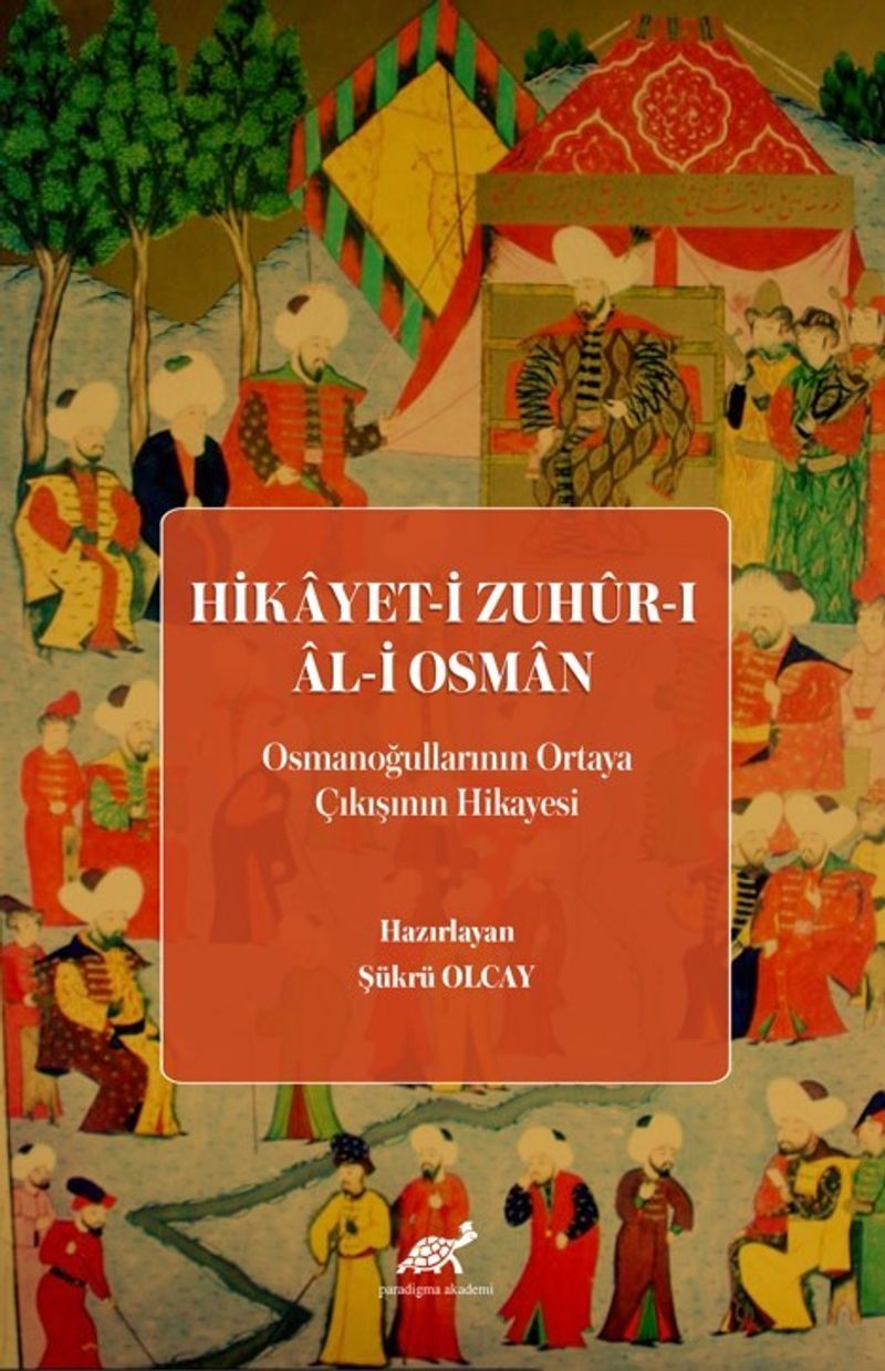 Hikayet-i Zuhûr-ı Âl-i Osman (Osmanoğullarının Ortaya Çıkışının Hikayesi) kitap kapağı