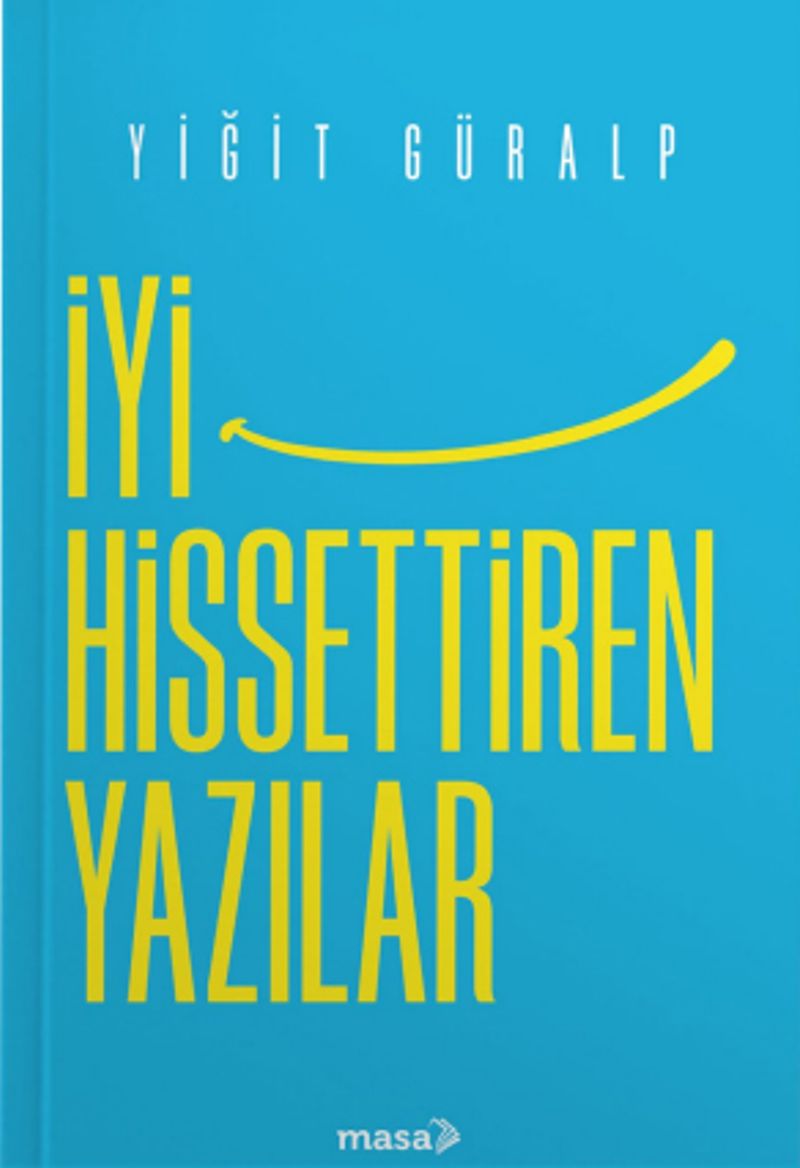 İyi Hissettiren Yazılar kitap kapağı
