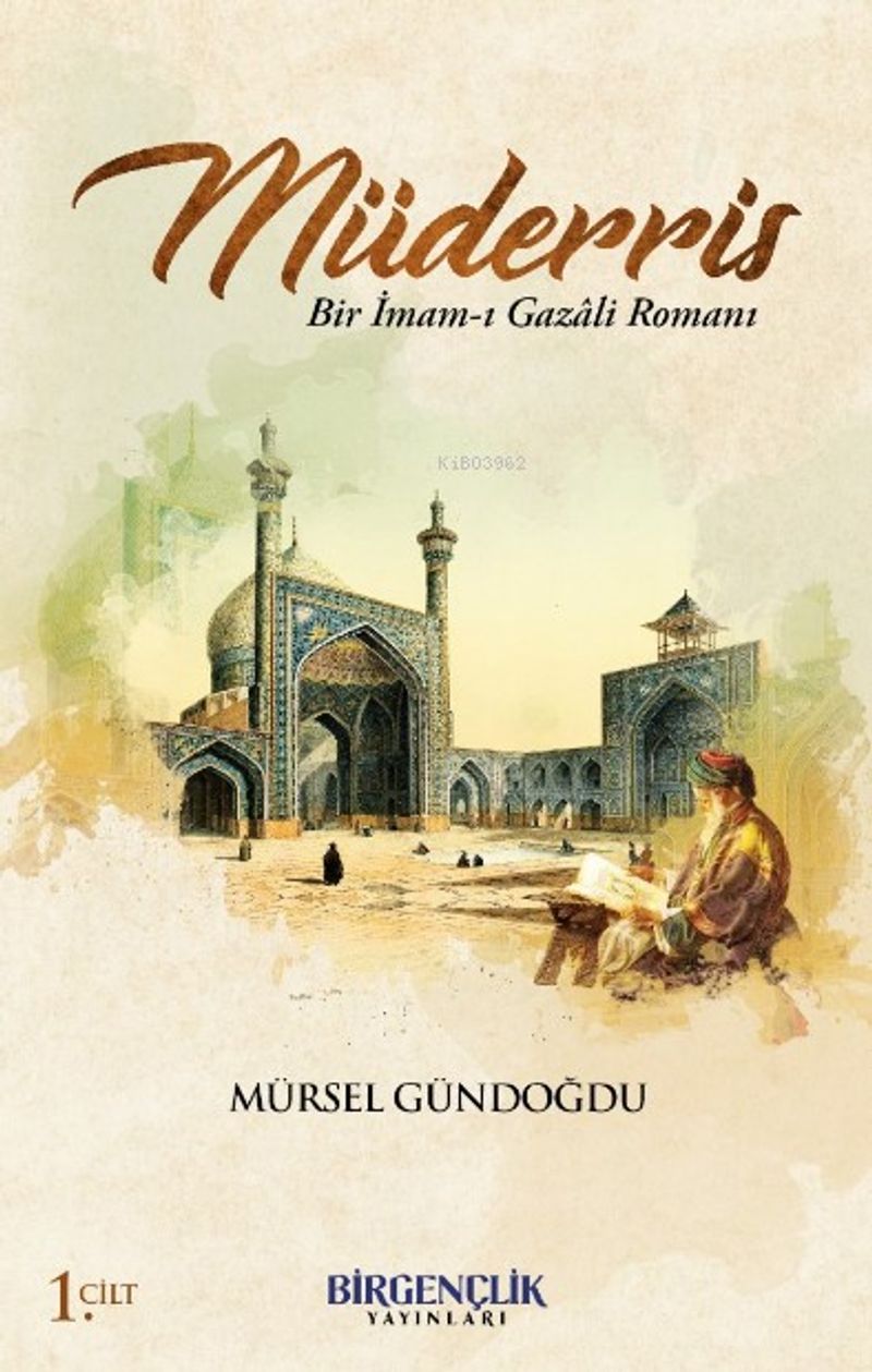 Müderris (1. Cilt) Bir İmam-ı Gazali Romanı kitap kapağı