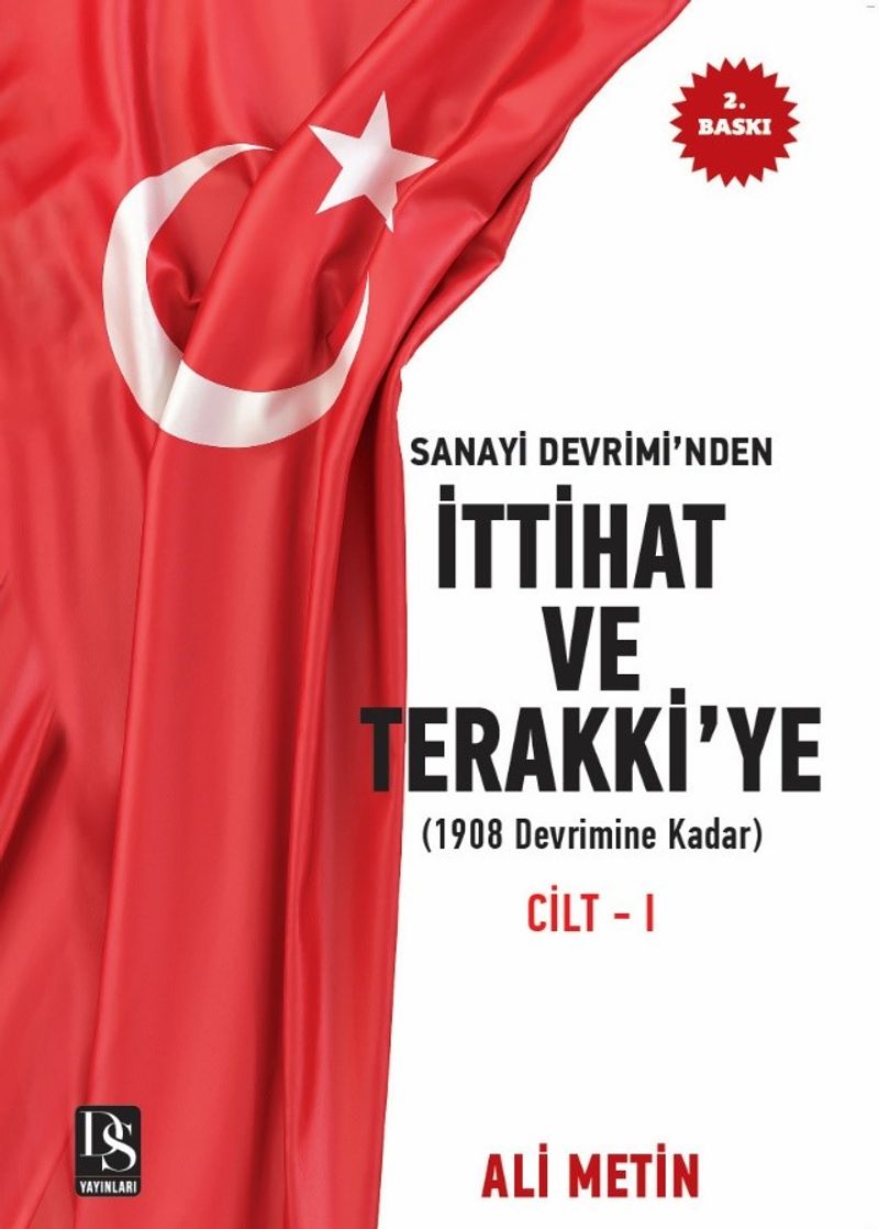 Sanayi Devrimi'nden İttihat ve Terakki'ye 1908 Devrimine Kadar) (Cilt 1) kitap kapağı