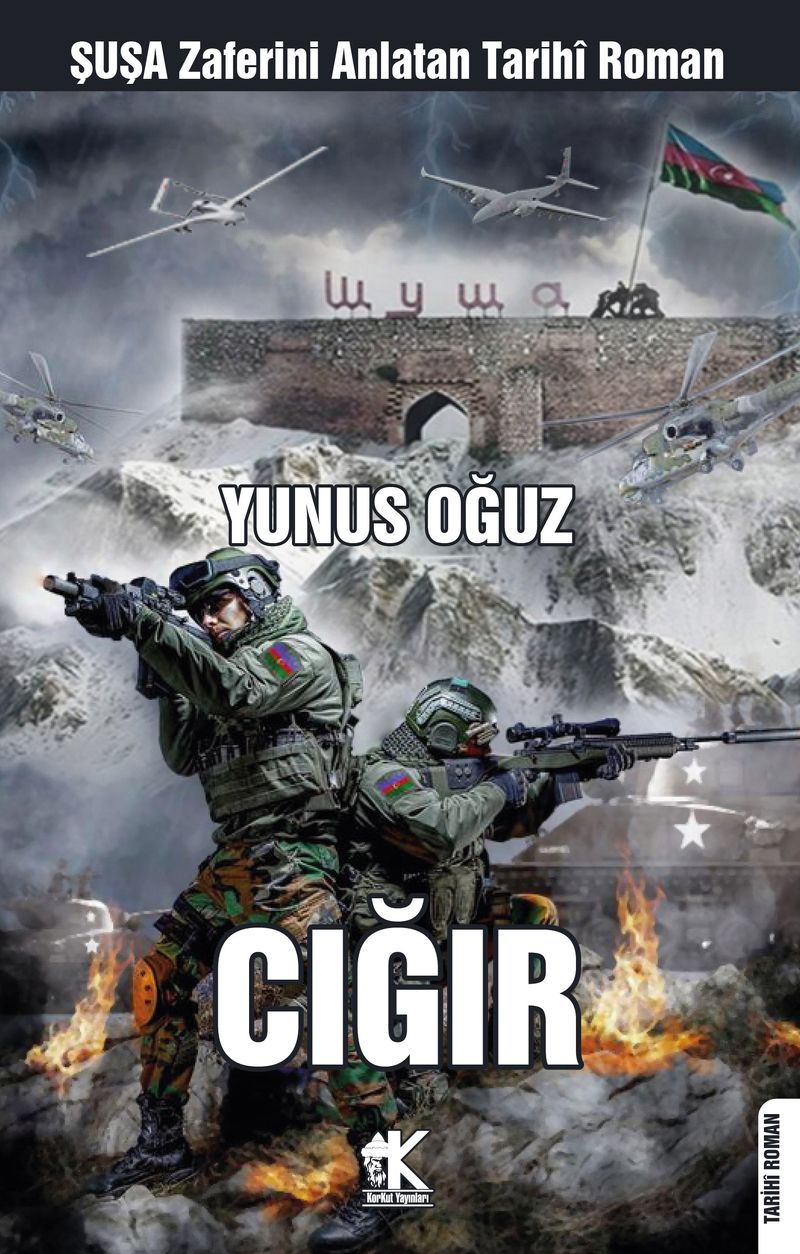 Çığır Şuşa Zaferini Anlatan Tarihî Roman kitap kapağı