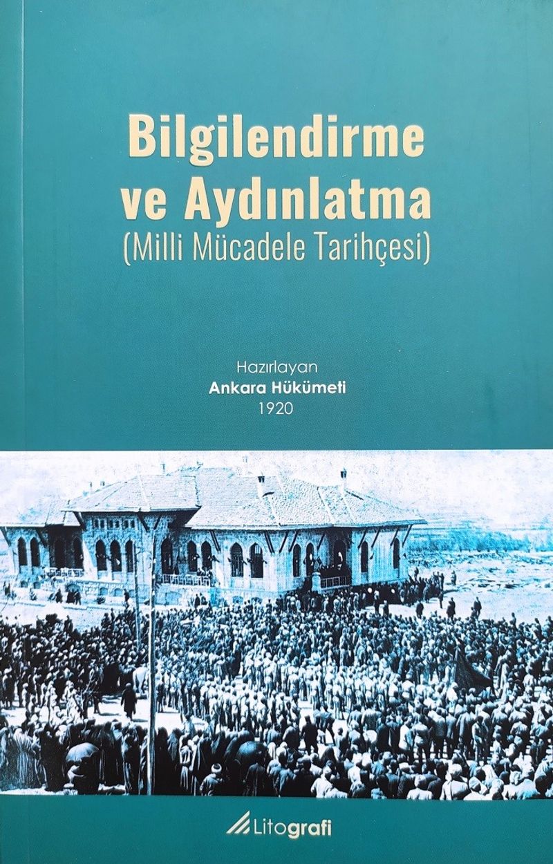 Bilgilendirme ve Aydınlanma (Milli Mücadele Tarihçesi) kitap kapağı