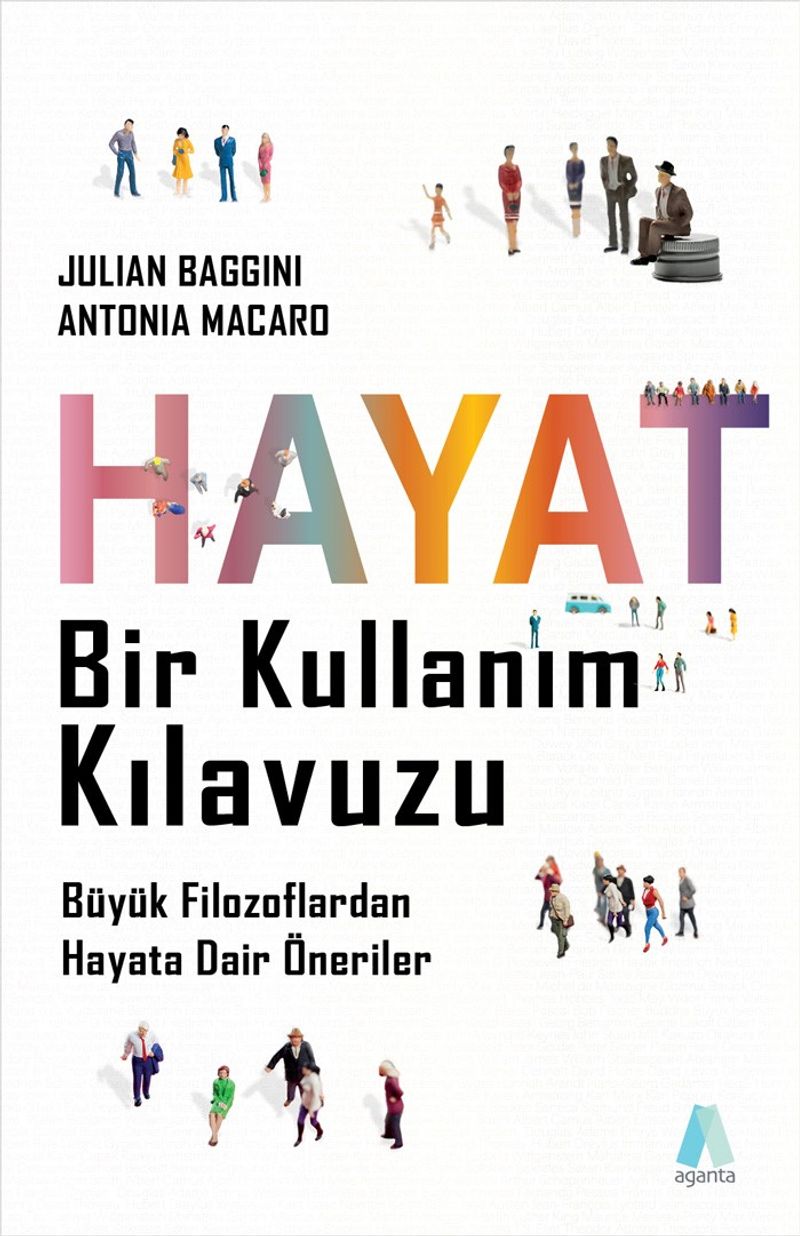 Hayat Bir Kullanım Kılavuzu Büyük Filozoflardan Hayata Dair Öneriler kitap kapağı